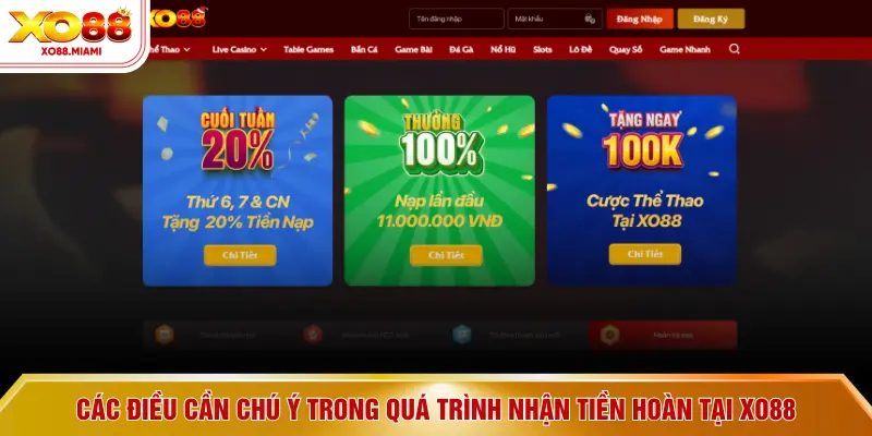 Các điều cần chú ý trong quá trình nhận tiền hoàn tại XO88