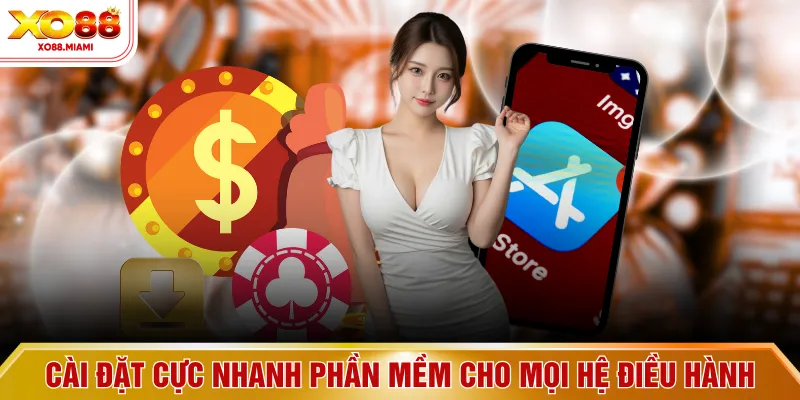 Cài đặt cực nhanh phần mềm cho mọi hệ điều hành