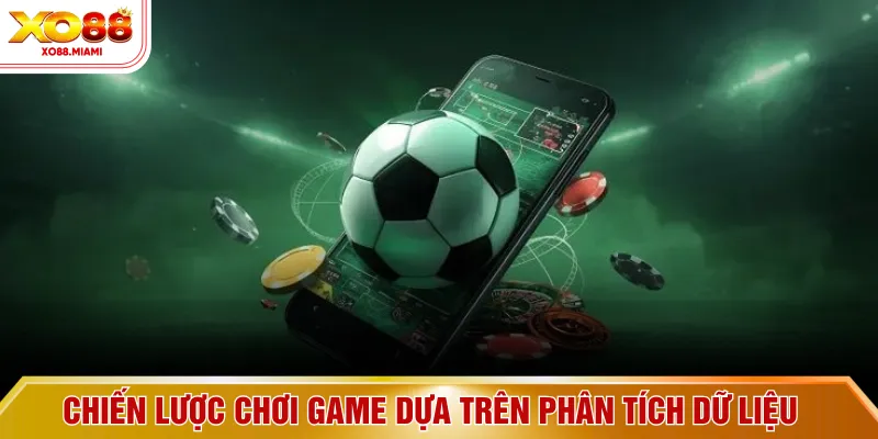 Chiến lược chơi game dựa trên phân tích dữ liệu
