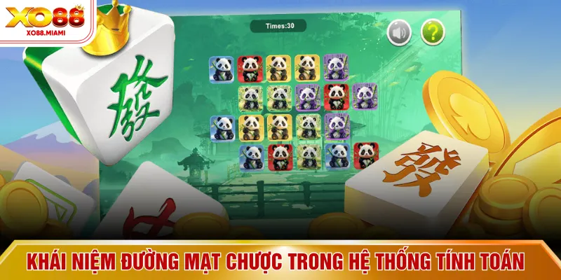 Khái niệm đường mạt chược trong hệ thống tính toán