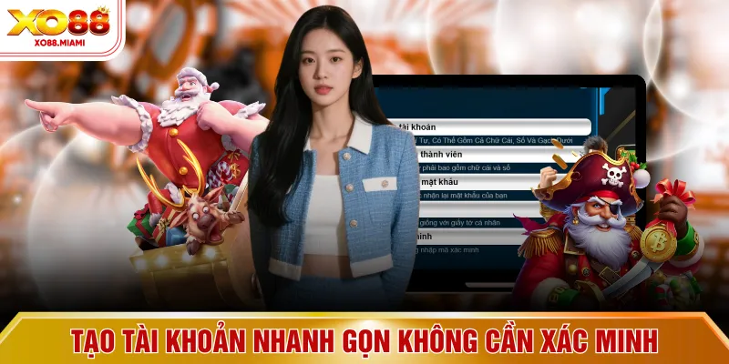 Tạo tài khoản nhanh gọn không cần xác minh